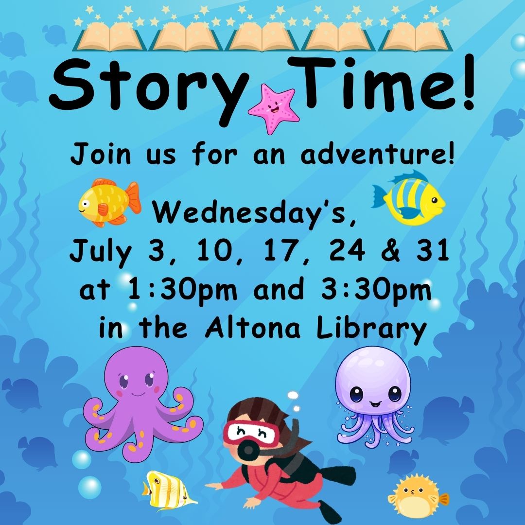 Poster for Story time at the Altona branch on July, 3, 10, 17, 24 & 31 at 1:30 & 3:30