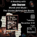 A reading with John Einarson at the SCRL Morden Branch. November 12 at 7 pm.