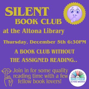 Poster for Altona's Silent Book Club. Contact the branch for more information on dates and times