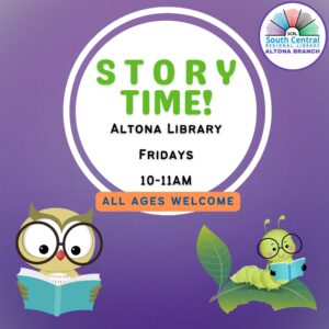 Poster for Altona Story Time. Contact Altona branch for more information.