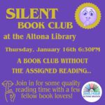 Poster for Altona's Silent Book Club. Contact the branch for more information on dates and times.