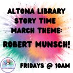 Story Time at the Altona Branch @ 10am on Fridays!